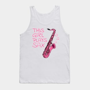 This Girl Plays Sax, Saxophone, Female Saxophonist Tank Top